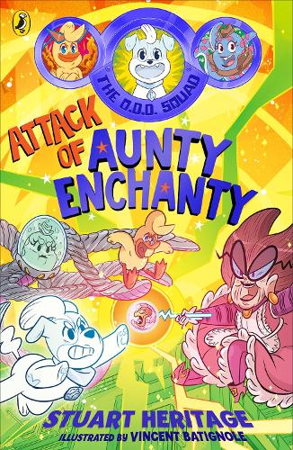 Бумажная книга «The O.D.D. Squad: Attack of Aunty Enchanty», автор Стюарт Херитидж - фото №1