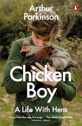 Бумажная книга «Chicken Boy: My Life With Hens», автор Артур Паркинсон - фото №1