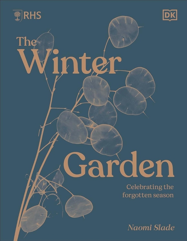 Паперова книга «RHS The Winter Garden: Celebrating the forgotten season», автор Наомі Слейд - фото №1