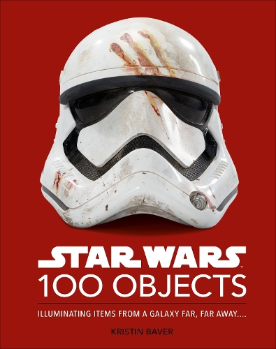 Бумажная книга «Star Wars 100 Objects: Illuminating Items From a Galaxy Far, Far Away….», автор Кристин Бавер - фото №1