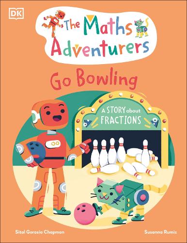 Бумажная книга «The Maths Adventurers Go Bowling: A Story About Fractions», автор Ситал Горасия Чепмен - фото №1