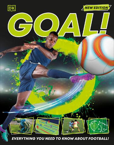 Бумажная книга «Goal!: Everything You Need to Know About Football!», автор DK (Dorling Kindersley) - фото №1