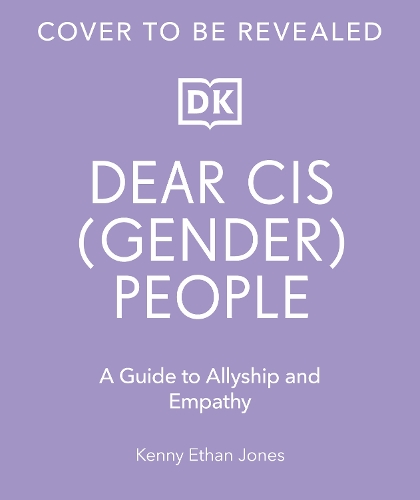 Бумажная книга «Dear Cisgender People: A Guide to Trans Allyship and Empathy» - фото №1