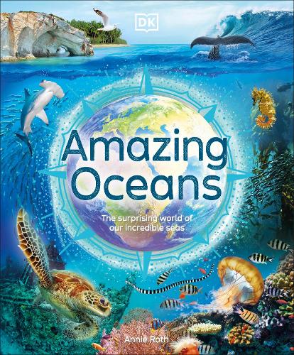 Бумажная книга «Amazing Oceans: The Surprising World of Our Incredible Seas», автор Энни Рот - фото №1