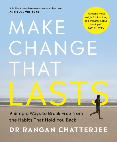 Паперова книга «Make Change That Lasts: 9 Simple Ways to Break Free from the Habits that Hold You Back», автор Ренґен Четтерджі - фото №1