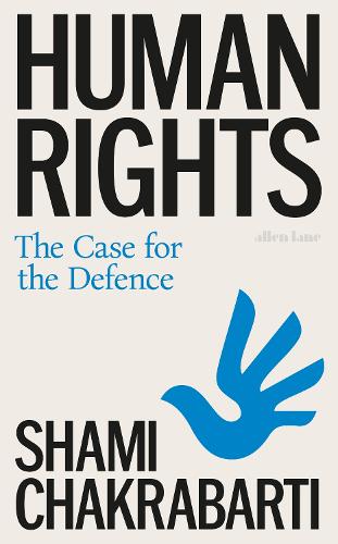 Паперова книга «Human Rights: The Case for the Defence», автор Шамі Чакрабарті - фото №1