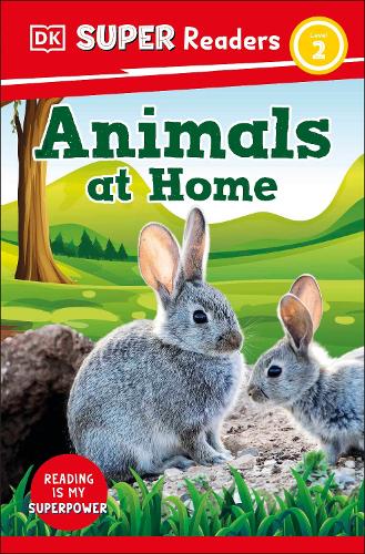 Паперова книга «DK Super Readers Level 2 Animals at Home», автор DK (Dorling Kindersley) - фото №1