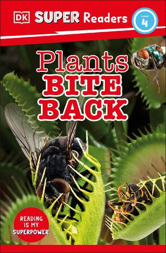 Паперова книга «DK Super Readers Level 4 Plants Bite Back», автор DK (Dorling Kindersley) - фото №1