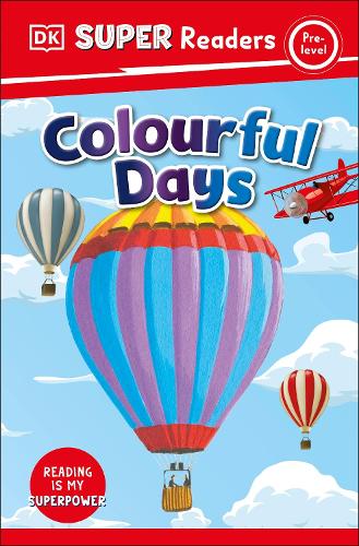 Бумажная книга «DK Super Readers Pre-Level Colourful Days», автор DK (Dorling Kindersley) - фото №1