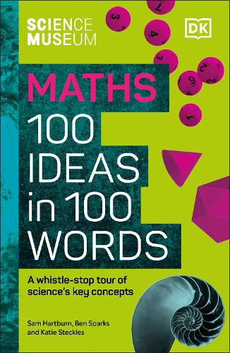 Бумажная книга «The Science Museum Maths 100 Ideas in 100 Words: A Whistle-stop Tour of Science’s Key Concepts» - фото №1