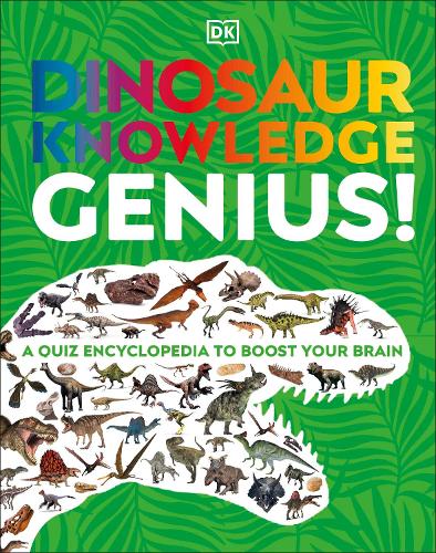 Бумажная книга «Dinosaur Knowledge Genius!: A Quiz Encyclopedia to Boost Your Brain», автор DK (Dorling Kindersley) - фото №1