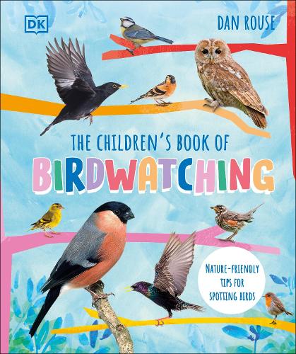 Бумажная книга «The Children's Book of Birdwatching: Nature-Friendly Tips for Spotting Birds», автор Дэн Раус - фото №1