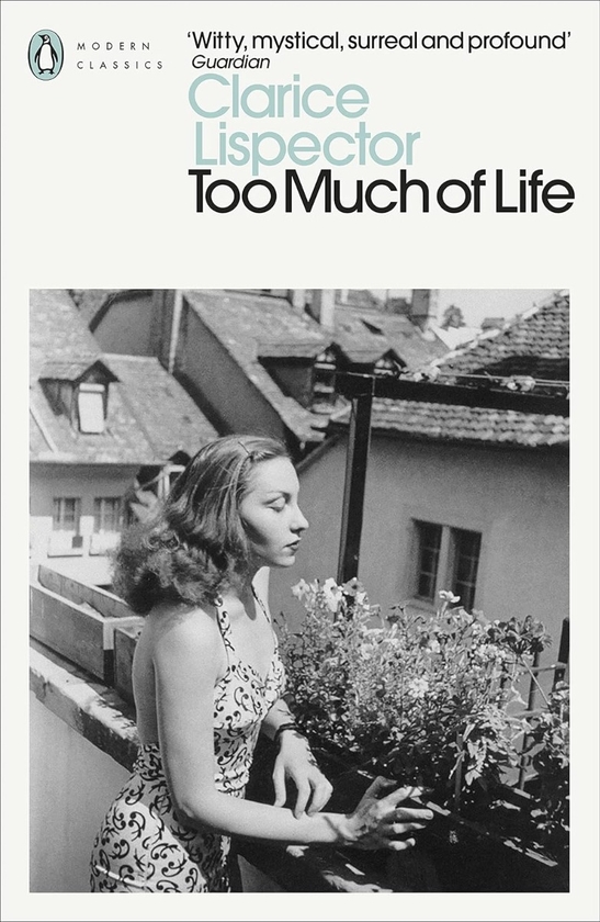 Бумажная книга «Too Much of Life», автор Клариси Лиспектор - фото №1
