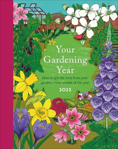 [object Object] «Your Gardening Year 2023: A Monthly Shortcut to Help You Get the Most from Your Garden», автор DK (Dorling Kindersley) - фото №1