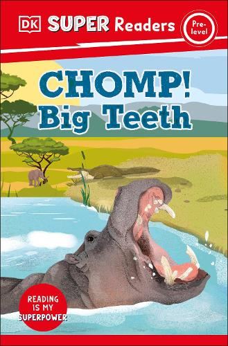 Паперова книга «DK Super Readers Pre-Level Chomp! Big Teeth», автор DK (Dorling Kindersley) - фото №1