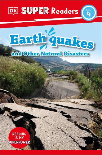 Паперова книга «DK Super Readers Level 4 Earthquakes and Other Natural Disasters», автор DK (Dorling Kindersley) - фото №1