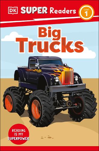 Бумажная книга «DK Super Readers Level 1 Big Trucks», автор DK (Dorling Kindersley) - фото №1
