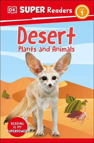 Паперова книга «DK Super Readers Level 1 Desert Plants and Animals», автор DK (Dorling Kindersley) - фото №1