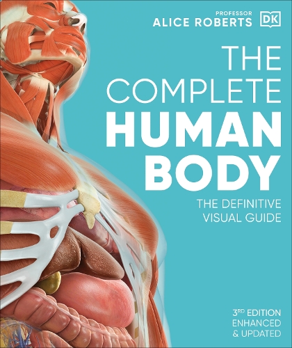 Паперова книга «The Complete Human Body: The Definitive Visual Guide», автор Аліса Робертс - фото №1