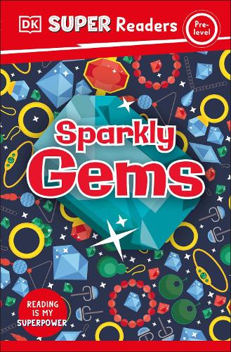 Бумажная книга «DK Super Readers Pre-Level Sparkly Gems», автор DK (Dorling Kindersley) - фото №1