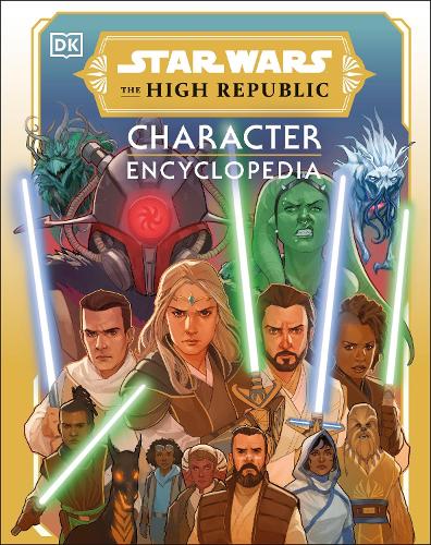 Паперова книга «Star Wars The High Republic Character Encyclopedia», автор Меган Крауз - фото №1