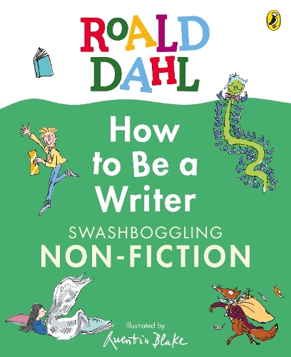 Бумажная книга «Roald Dahl How to Be a Writer: Swashboggling Non-Fiction», автор Роальд Даль - фото №1