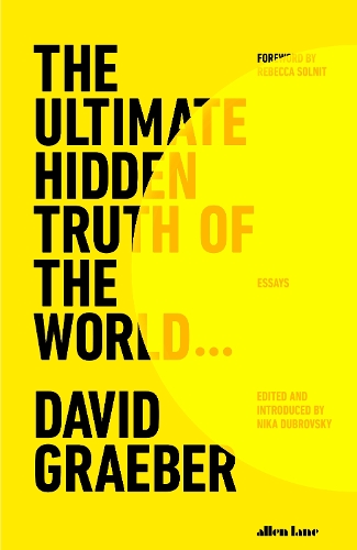 Бумажная книга «The Ultimate Hidden Truth of the World», автор Дэвид Гребер - фото №1