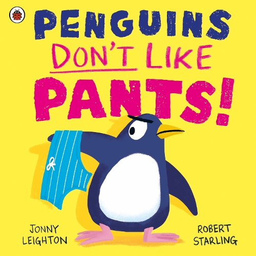 Паперова книга «Penguins Don't Like Pants!», автор Джонні Лейтон - фото №1