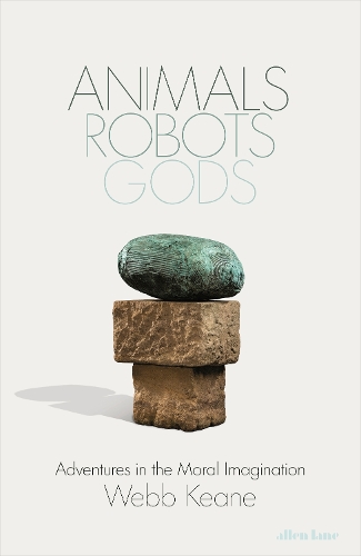 Паперова книга «Animals, Robots, Gods: Adventures in the Moral Imagination», автор Вебб Кін - фото №1