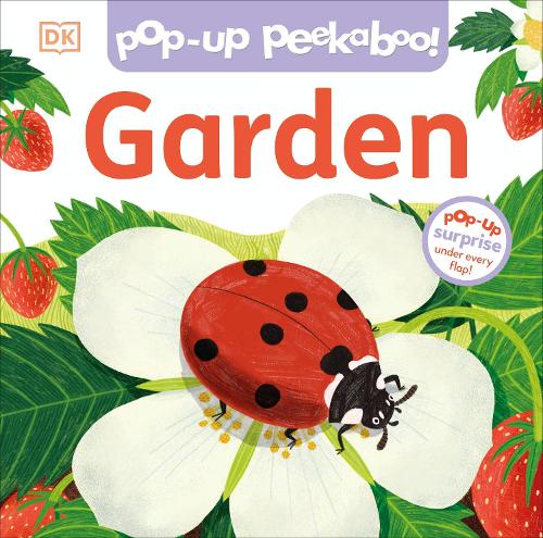 [object Object] «Pop-Up Peekaboo! Garden: Pop-Up Surprise Under Every Flap!», автор DK (Dorling Kindersley) - фото №1