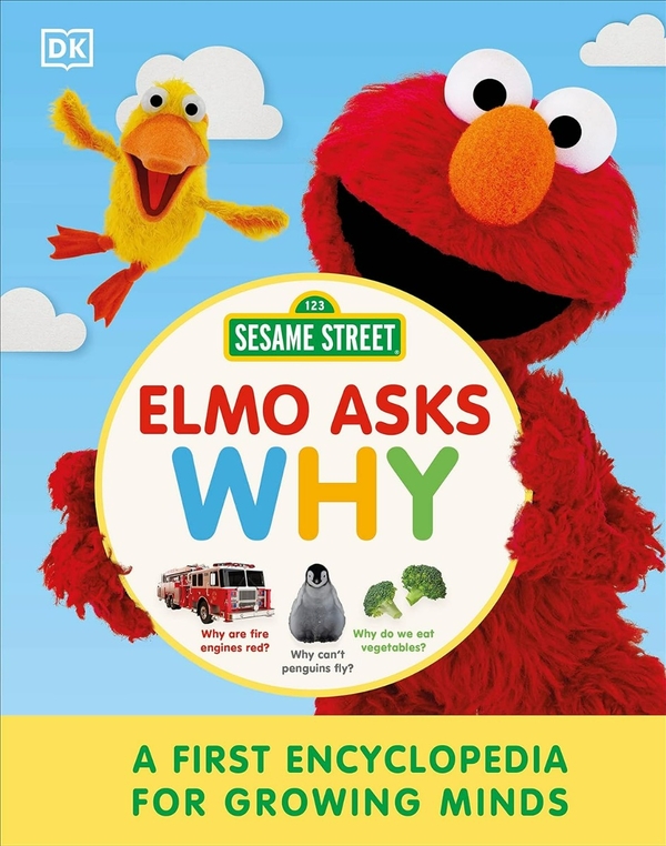 Бумажная книга «Sesame Street Elmo Asks Why?: A First Encyclopedia for Growing Minds» - фото №1