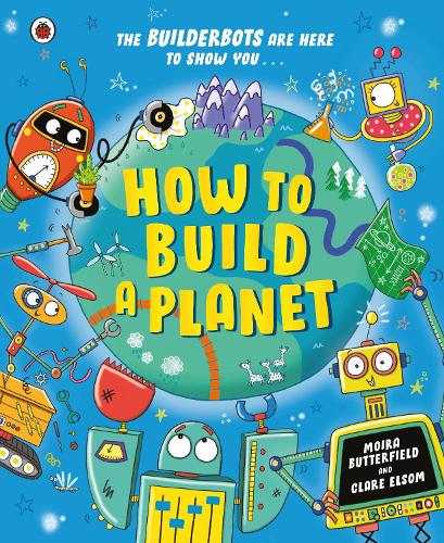 Бумажная книга «How to Build a Planet», автор Мойра Баттерфилд - фото №1