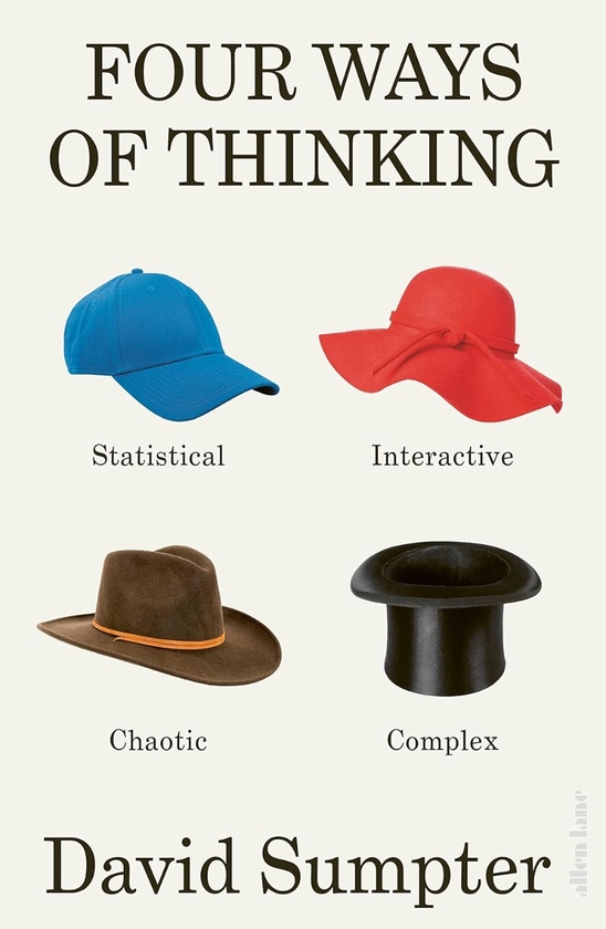 Паперова книга «Four Ways of Thinking: Statistical, Interactive, Chaotic and Complex», автор Девід Самптер - фото №1