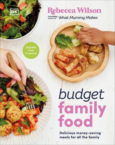 Бумажная книга «Budget Family Food: Delicious Money-Saving Meals for All the Family», автор Ребекка Уилсон - фото №1