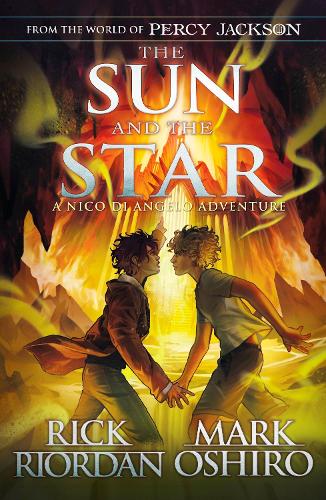 Бумажная книга «From the World of Percy Jackson: The Sun and the Star (The Nico Di Angelo Adventures)», авторов Марк Оширо, Рик Риордан - фото №1