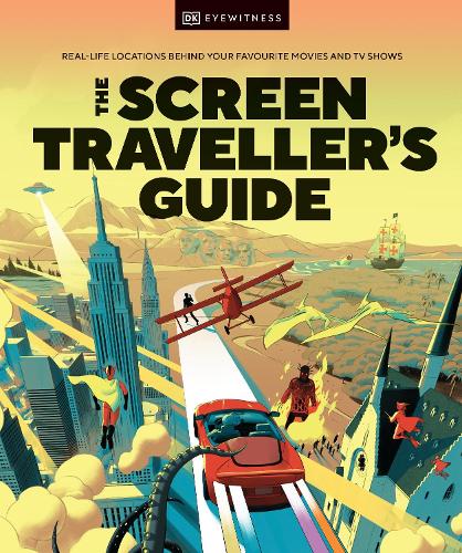 Бумажная книга «The Screen Traveller's Guide: Real-life Locations Behind Your Favourite Movies and TV Shows», автор DK (Dorling Kindersley) - фото №1