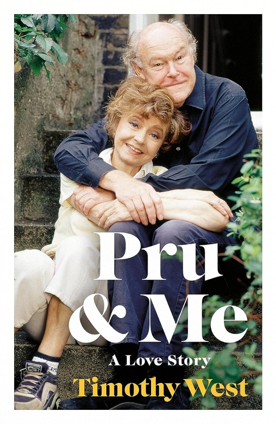 Бумажная книга «Pru and Me: The Amazing Marriage of Prunella Scales and Timothy West», автор Тимоти Уэст - фото №1