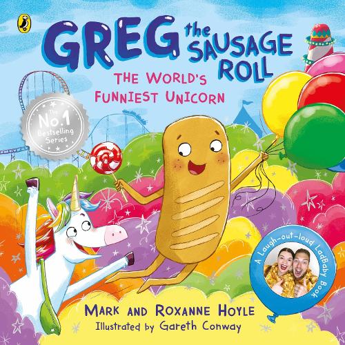 Бумажная книга «Greg the Sausage Roll: The World’s Funniest Unicorn», авторов Марк Хойл, Роксана Хойл - фото №1