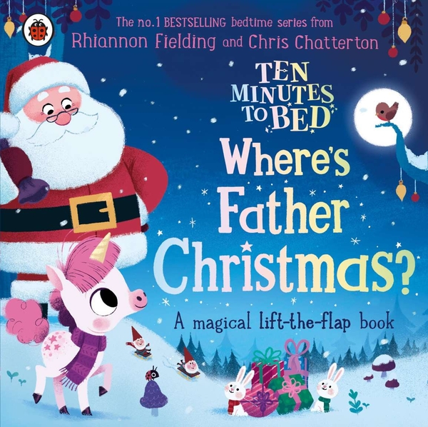 Бумажная книга «Ten Minutes to Bed: Where's Father Christmas?», автор Рианнон Филдинг - фото №1
