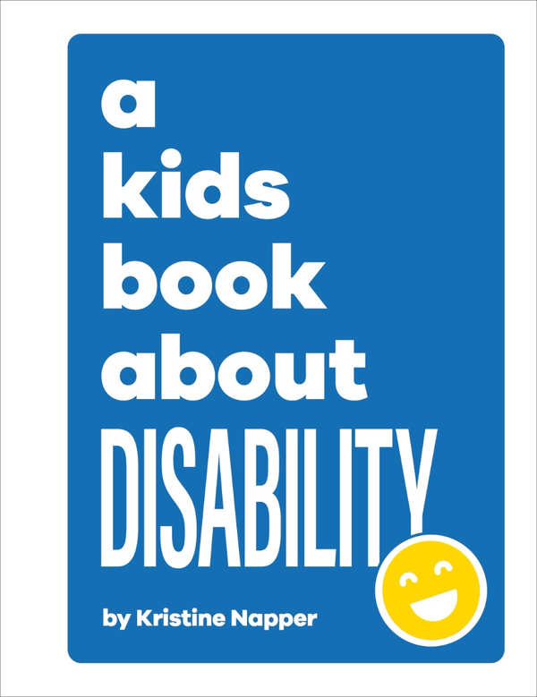 Паперова книга «A Kids Book About Disability», автор Крістін Наппер - фото №1