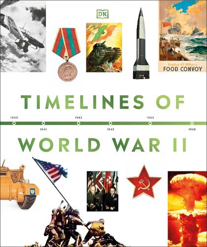 Паперова книга «Timelines of World War II», автор DK (Dorling Kindersley) - фото №1
