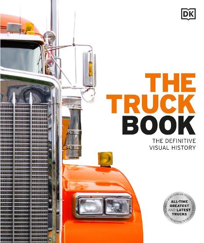Паперова книга «The Truck Book: The Definitive Visual History», автор DK (Dorling Kindersley) - фото №1