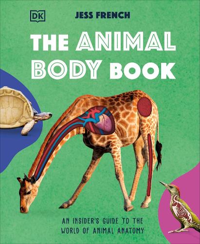 Бумажная книга «The Animal Body Book: An Insider's Guide to the World of Animal Anatomy» - фото №1