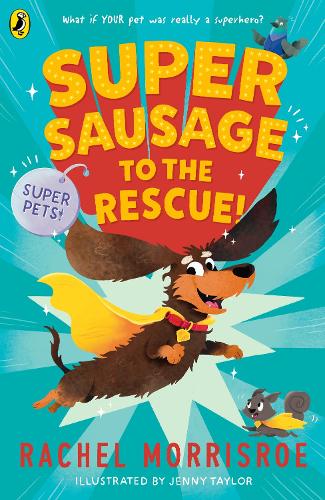 Паперова книга «Supersausage to the rescue!», автор Рейчел Моррісроу - фото №1