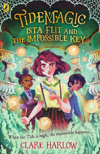 Бумажная книга «Tidemagic: Ista Flit and the Impossible Key», автор Клэр Харлоу - фото №1