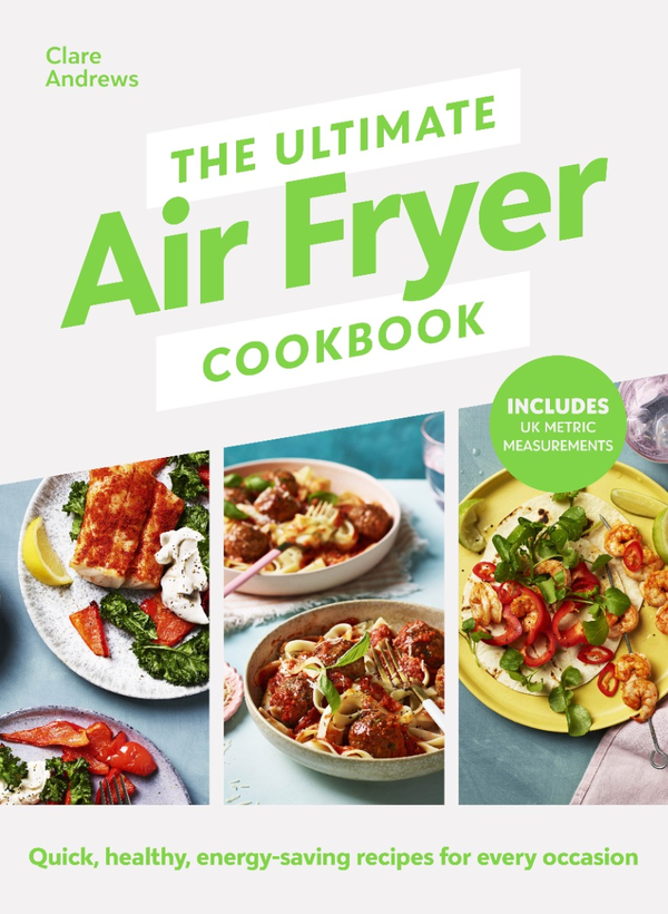 Паперова книга «The Ultimate Air-Fryer Cookbook», автор Клер Ендрюс - фото №1