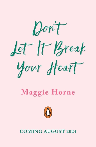 Паперова книга «Don't Let It Break Your Heart», автор Меггі Хорн - фото №1