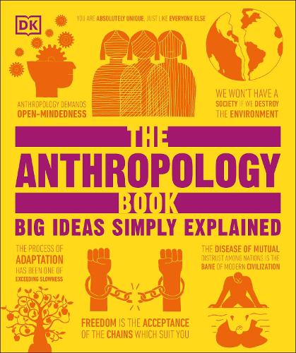 Бумажная книга «The Anthropology Book: Big Ideas Simply Explained», автор DK (Dorling Kindersley) - фото №1