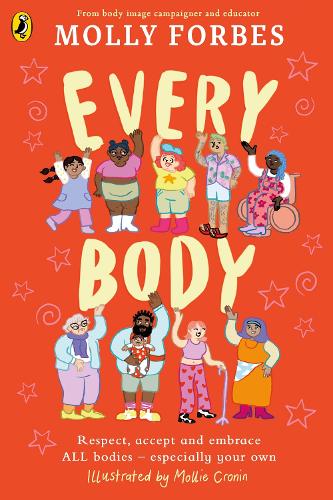 Бумажная книга «Every Body: Celebrate, respect and accept ALL bodies – especially your own» - фото №1