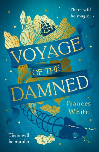 Бумажная книга «Voyage of the Damned: Catch the fantasy debut on everyone’s lips, simply put - Magical. Gay. Mystery. Cruise.» - фото №1